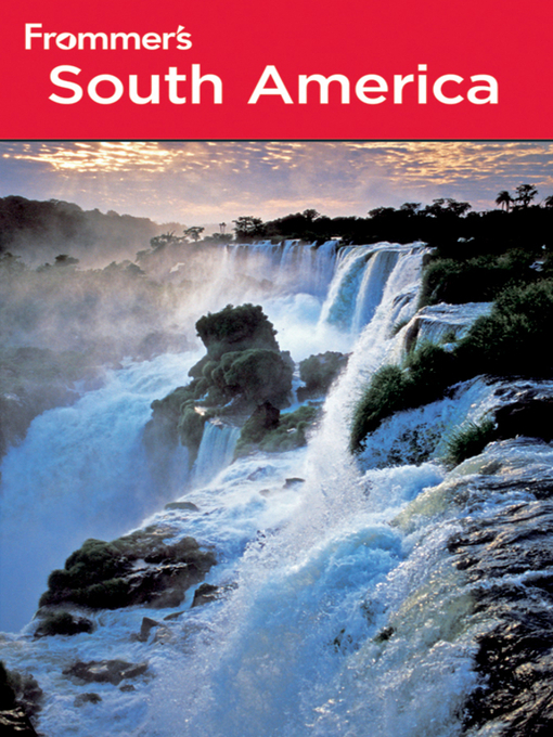 Title details for Frommer's South America by Nicholas Gill - Available